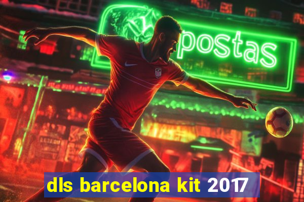 dls barcelona kit 2017